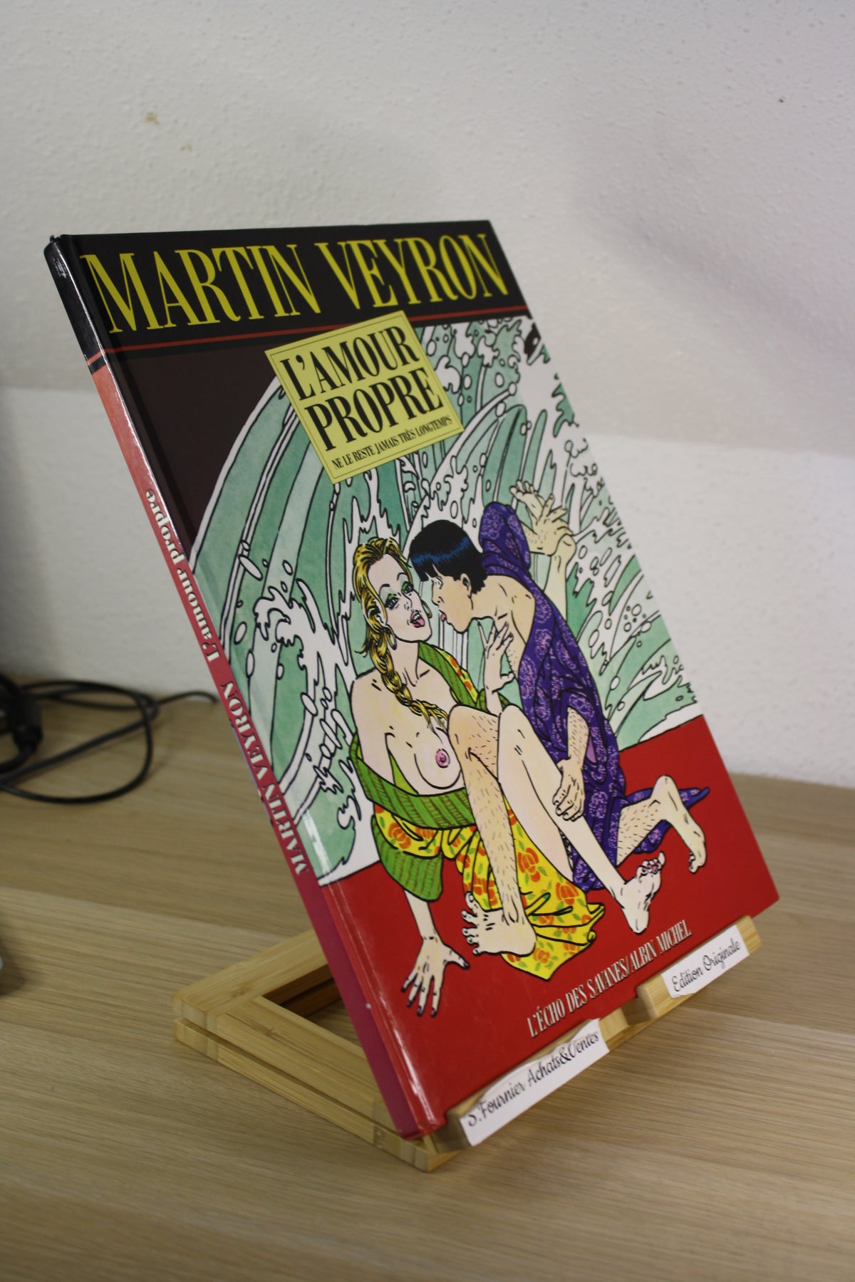 L’amour propre ne le reste jamais –  - Veyron – Echo des savanes Albin Michel – Réédition – 1991 - Adulte