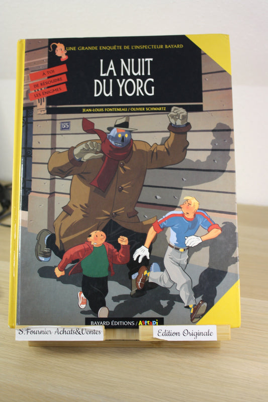 La nuit du Yorg – Une grande enquête de l’inspecteur Bayard – Fonteneau Schwartz – Bayard Astrapi – EO – 1997