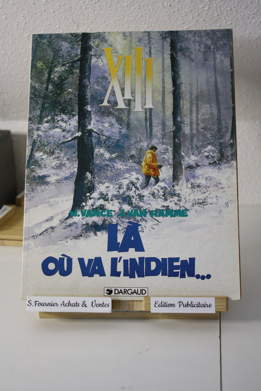 Là où va l’indien – XIII - Vance et Van Hamme – Dargaud - Publicitaire - 1999 - Mac Donald