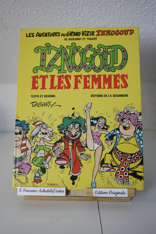 Iznogoud et les femmes – Iznogoud – Goscinny et Tabary - Edition de la Séguiniere – EO - 1983