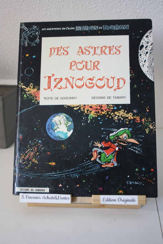 Des astres pour Iznogoud – Iznogoud – Goscinny et Tabary - Edition du Lombard – EO - 1969