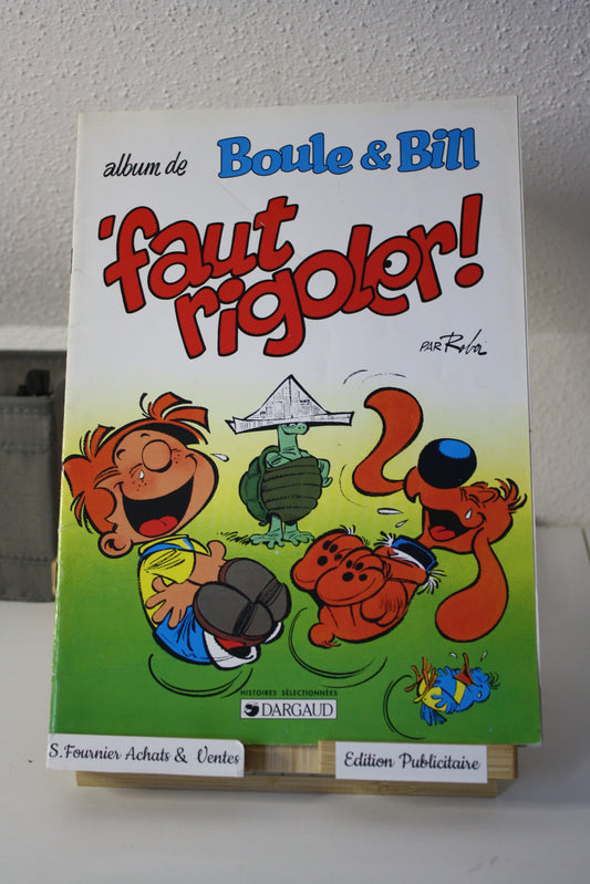 Faut rigoler – Boule et Bill - Roba - Dargaud - Publicitaire - 1997 – Chamois d’or