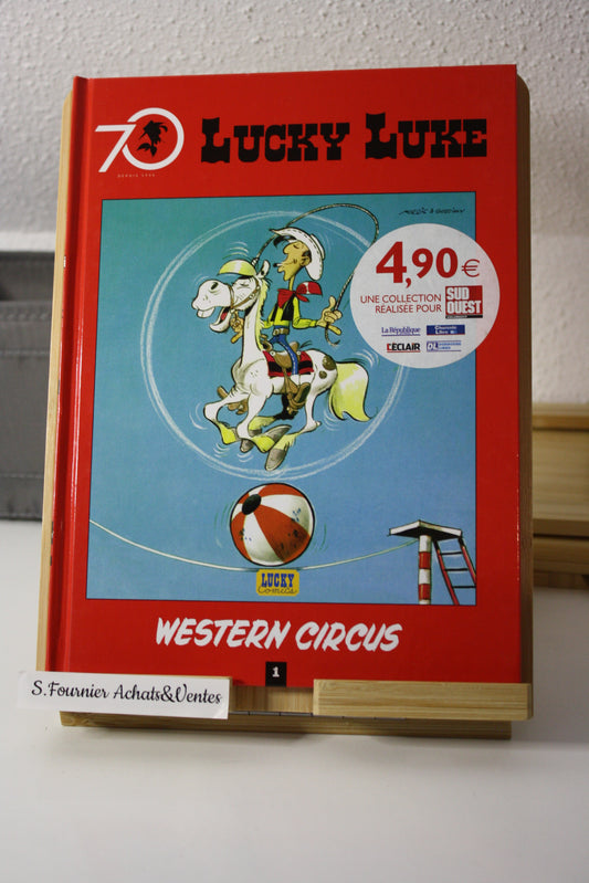 Western Circus – Lucky Luke – Morris - Journaux du Sud Ouest - Publicitaire - 2016 - 70 ans