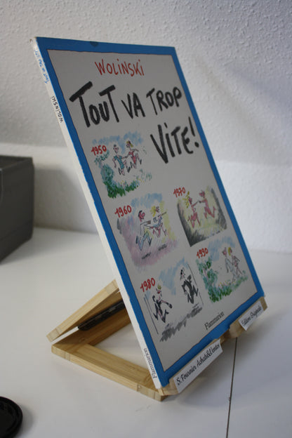 Tout va trop vite – - Wolinski – Flammarion - EO – 1990