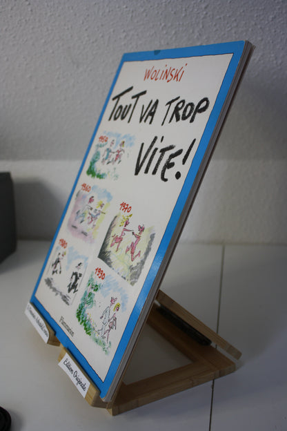 Tout va trop vite – - Wolinski – Flammarion - EO – 1990
