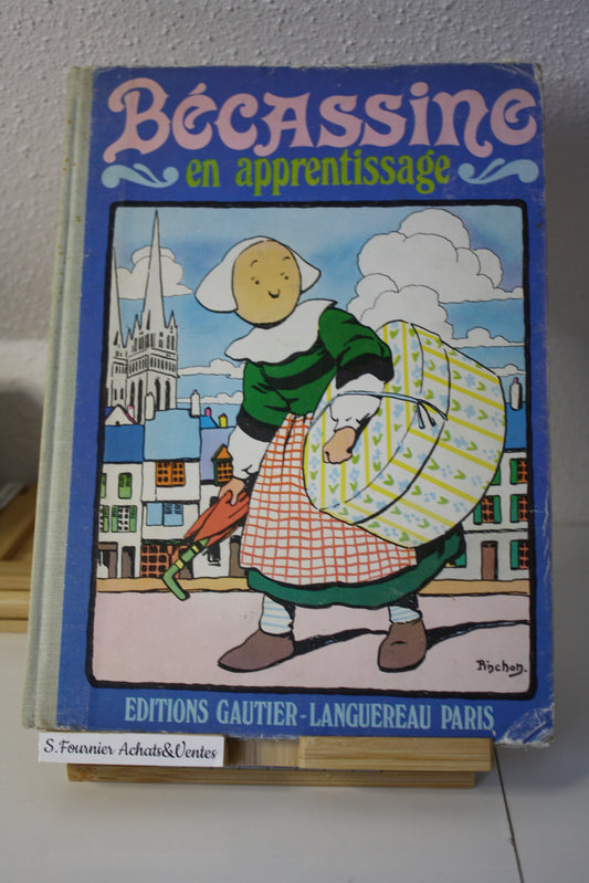 Bécassine en apprentissage – Bécassine – Pinchon et Caumery –  éditions Gautier Langeureau - Réédition - 1980