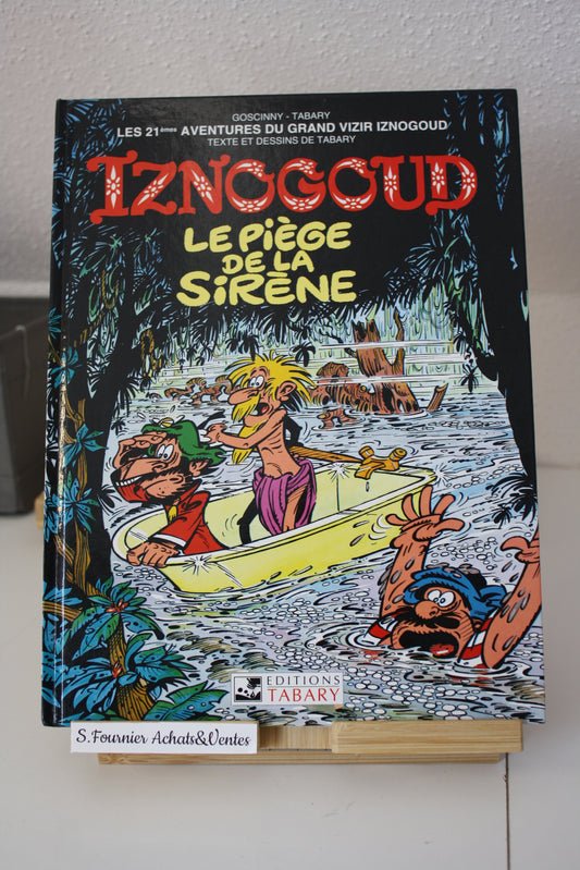 Le piège de la sirène – Iznogoud – Goscinny Tabary – Edition Tabary - EO - 1992