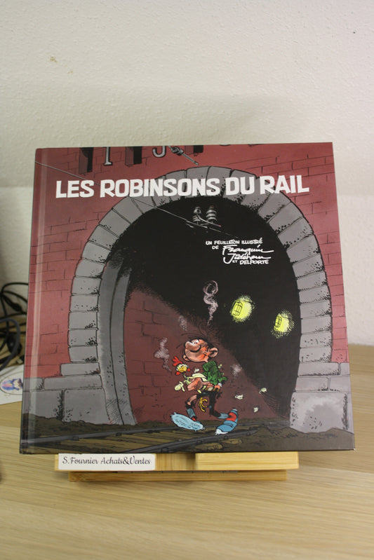 Les robinsons du rail – Gaston Spirou Fantasio – Franquin Jidéhem – Dupuis – HC – 2015