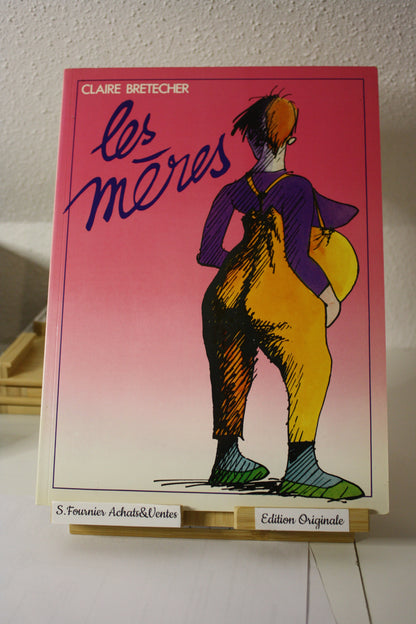 Les mères – - Claire Bretecher – Claire Bretecher – EO – 1982