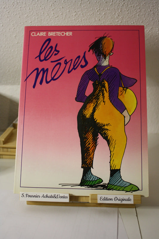 Les mères – - Claire Bretecher – Claire Bretecher – EO – 1982