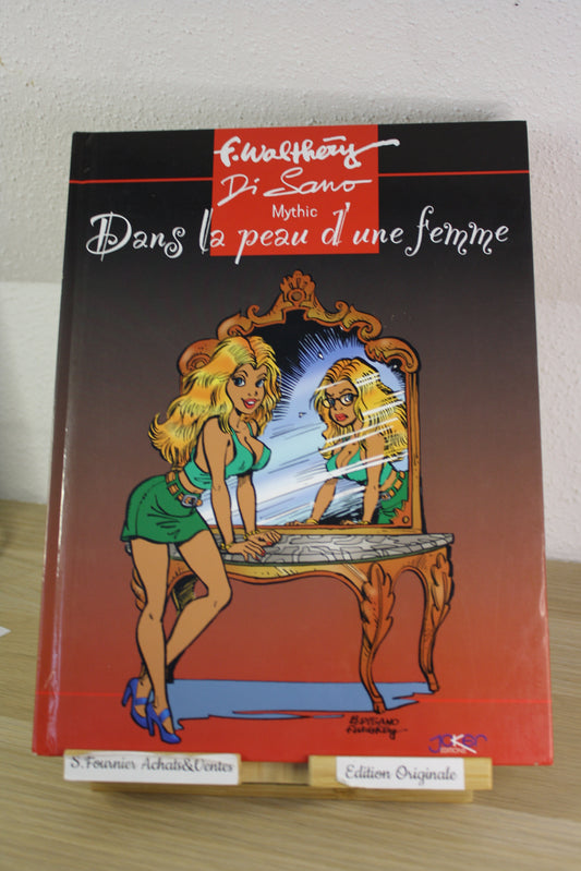 Dans la peau d’une femme – Une femme dans la peau – Walthéry Di.sano – Joker edition – EO – 2001