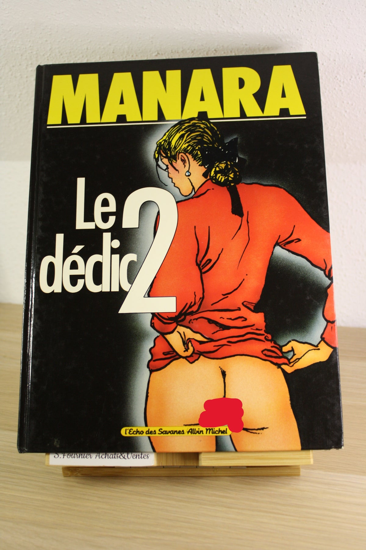 Tome 2 – Le déclic – Manara – L’écho des savanes Albin Michel – Réédition – 1994 - ADULTE