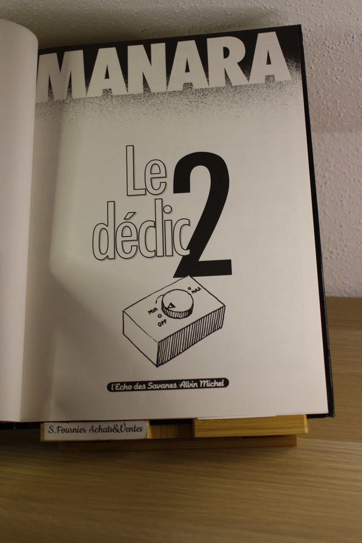 Tome 2 – Le déclic – Manara – L’écho des savanes Albin Michel – Réédition – 1994 - ADULTE