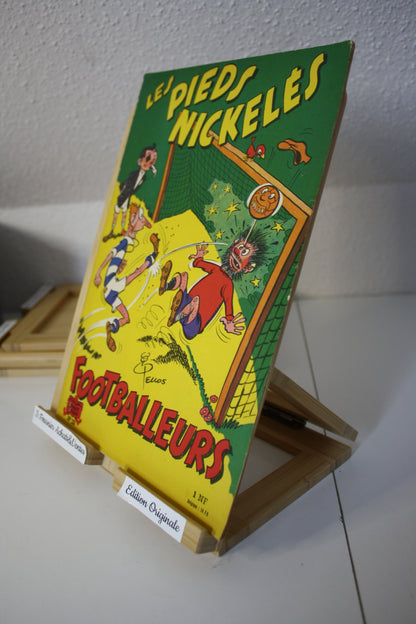 Footballeurs – Les pieds Nickelés –Pellos et Montaubert - Les beaux albums - EO – 1956