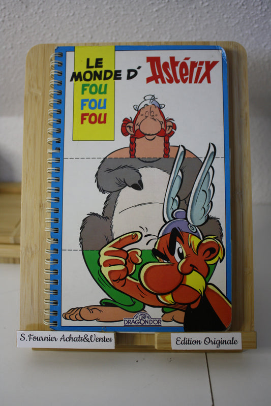 Le monde Fou Fou Fou – Astérix – Editon Albert René – Les livres du dragon d'or - EO -1991