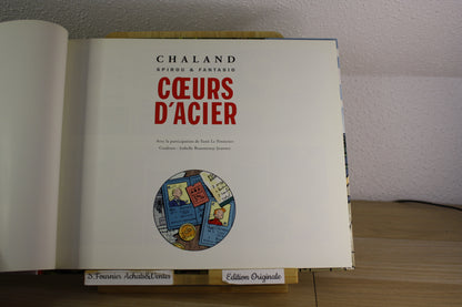Cœur d’acier – Spirou – Chaland – Champaka Brussels – EO – 2008