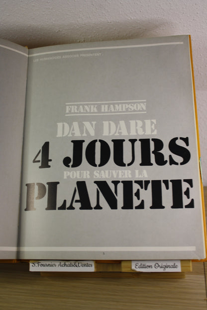 4 jours pour sauver la planète – Dan Dare – Hampson – Les humanoïdes associés – EO – 1977