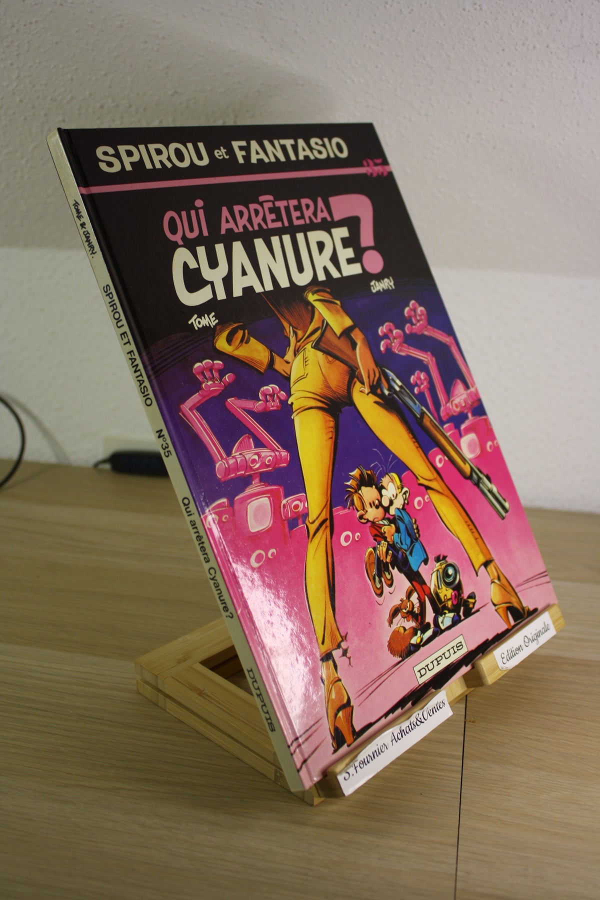 Qui arrètera Cyanure ? – Spirou et Fantasio – Tome Janry – Dupuis – EO – 1985