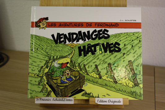 Vendanges hâtives + dédicace – Les aventures de Ferdinand – Schuster – DEMGE Production – EO – 2000 – Dédicace + dessin