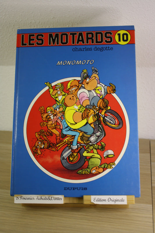 Monomoto 10 – Les motards – Degotte – Dupuis – EO – 1993