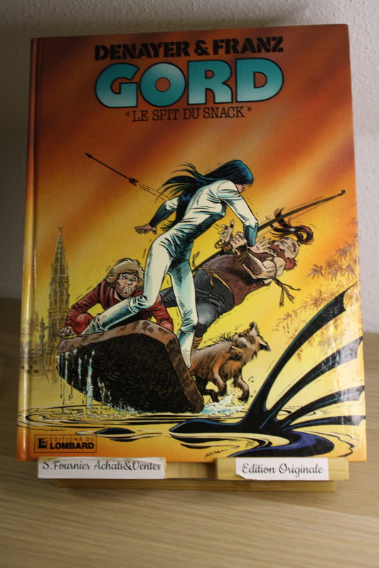 Le spit du Snack – Gord – Denayer Franz – Lombard – EO – 1988