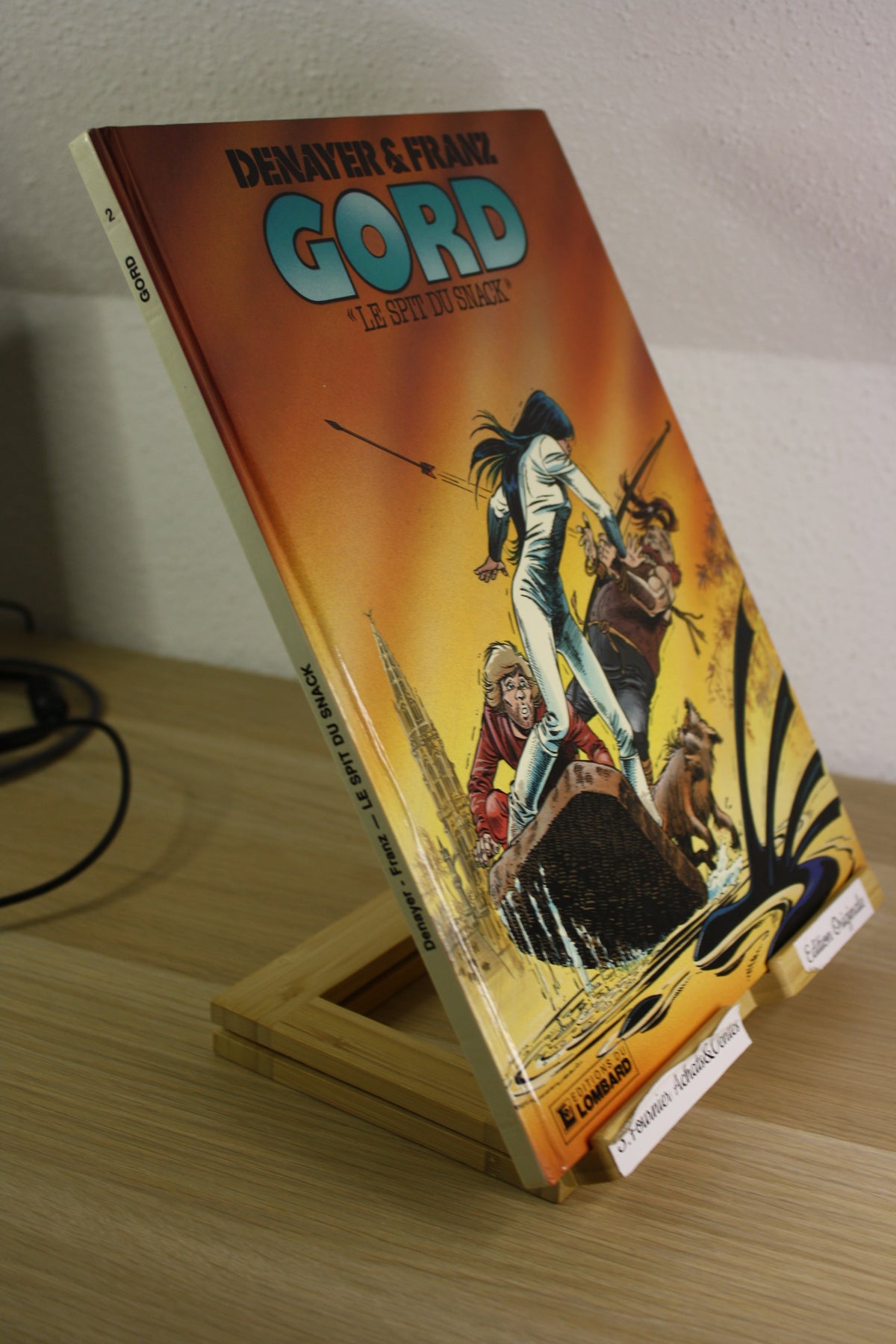 Le spit du Snack – Gord – Denayer Franz – Lombard – EO – 1988