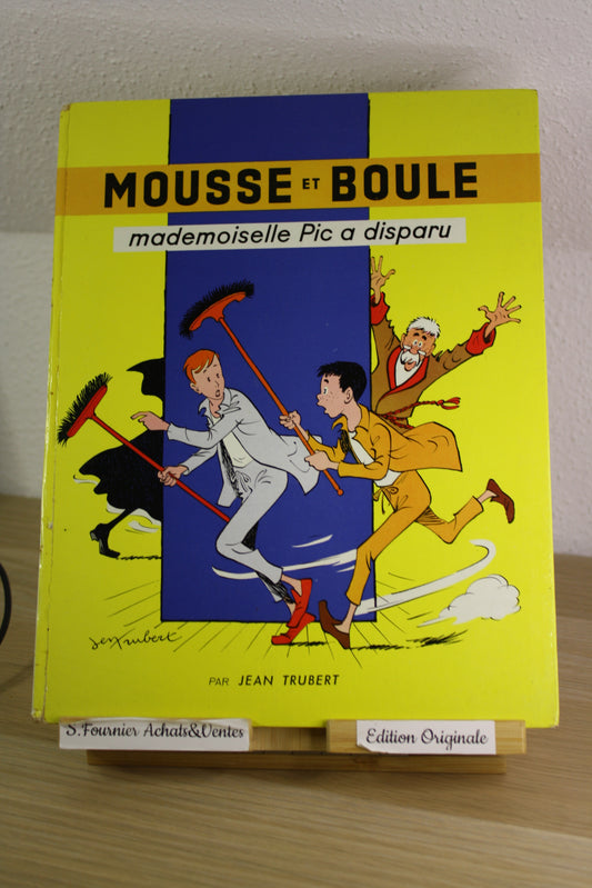 Mademoiselle Pic a disparu – Mousse et Boule – Trubert – OVIP – EO – ??