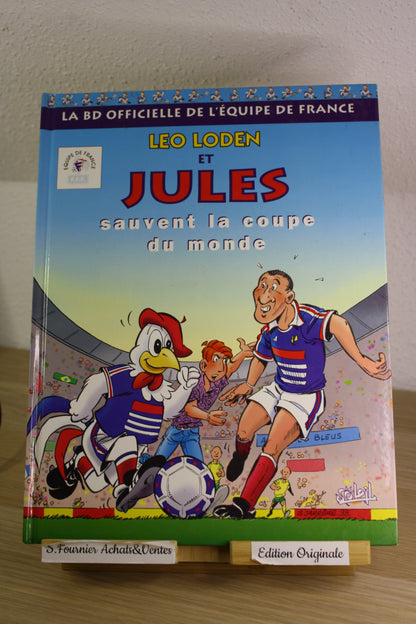 Léo Loden et Jules sauvent la coupe du monde – Léo Loden – Carrère – Soleil – EO – 1998