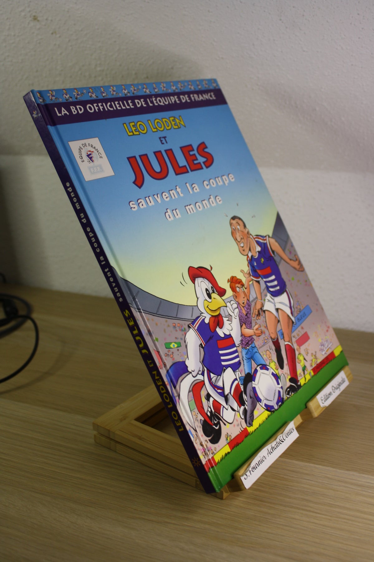 Léo Loden et Jules sauvent la coupe du monde – Léo Loden – Carrère – Soleil – EO – 1998