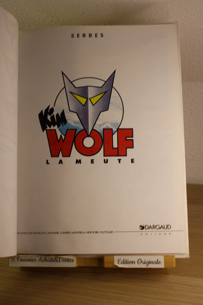 La Meute – Kim Wolf – Serres – Dargaud – EO – 1991