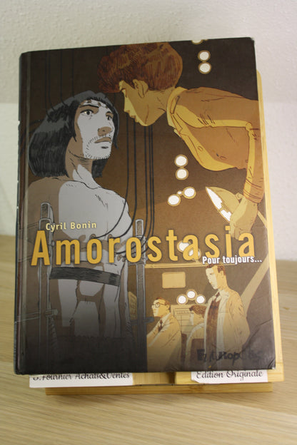 Pour toujours… – Amorostasia – Bonin – Futuropolis – EO – 2015