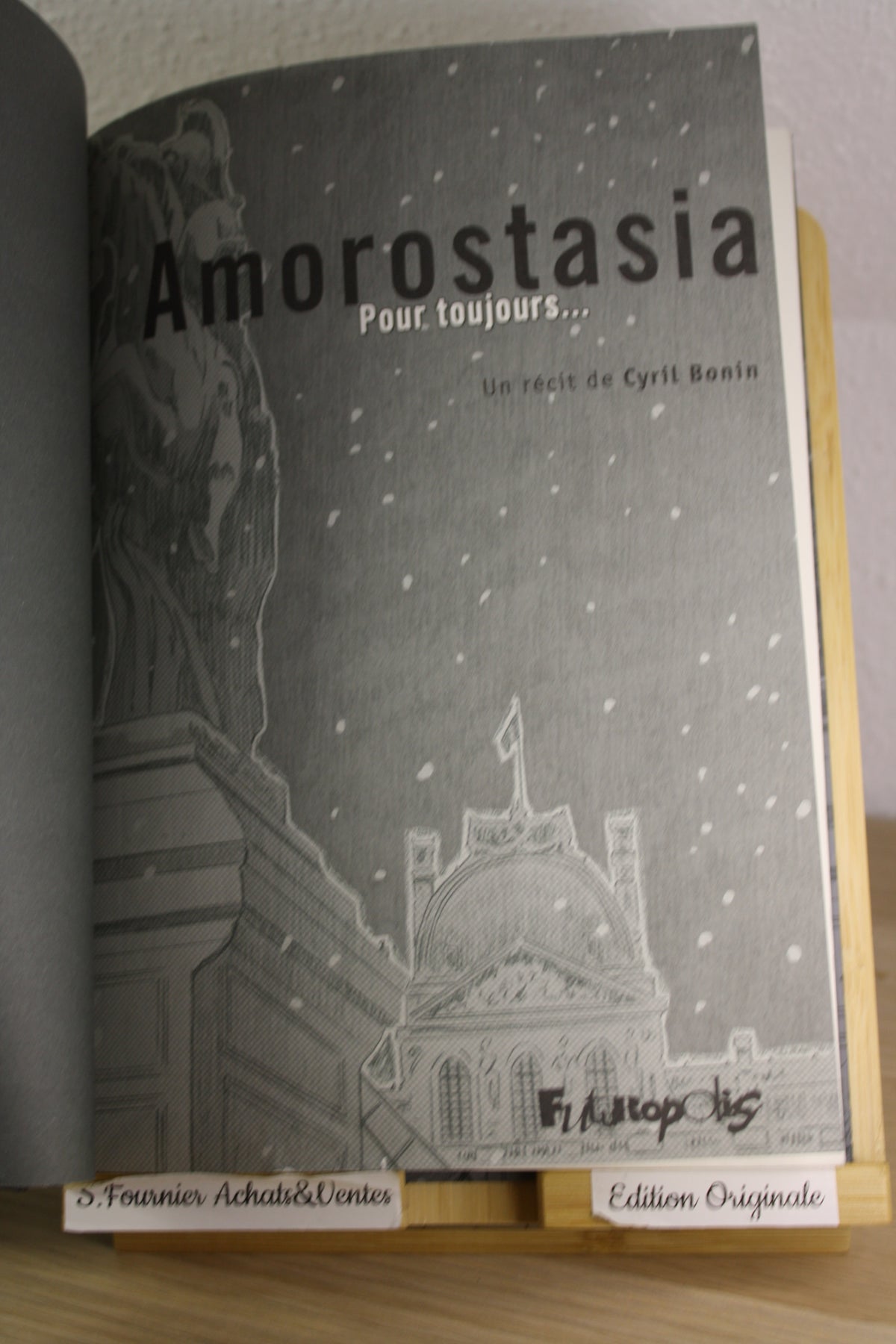 Pour toujours… – Amorostasia – Bonin – Futuropolis – EO – 2015