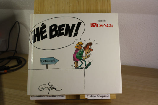 Hé Ben ! – Humour – Gieffem – L’alsace – EO – 1995