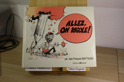 Allez, on rigole ! – – Mattauer – L’Alsace – EO – 1986