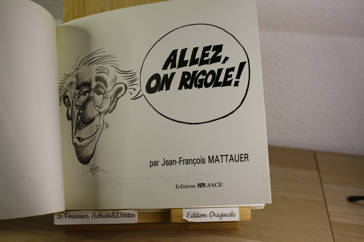 Allez, on rigole ! – – Mattauer – L’Alsace – EO – 1986