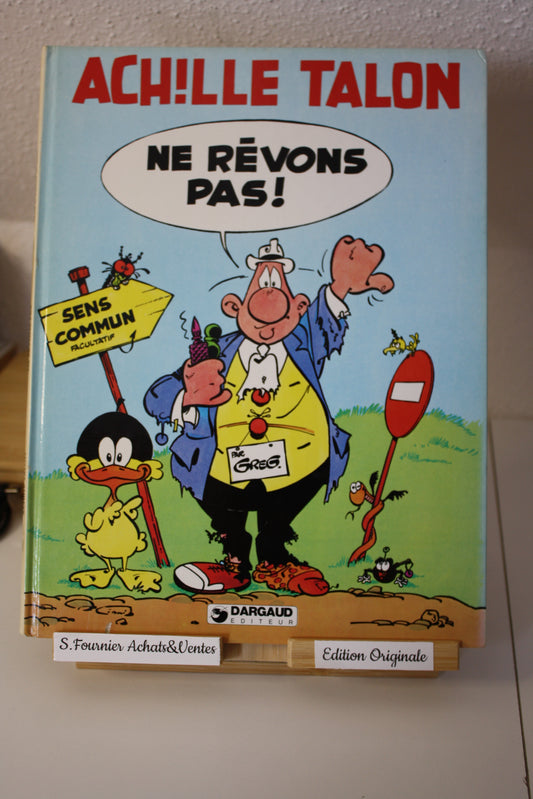Ne rêvons pas - Achille Talon – Greg - Dargaud - EO - 1981