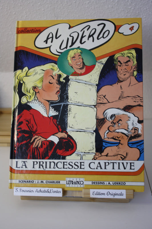 La princesse captive – Al Uderzo – Charlier Uderzo - Claude Lefranc Editeur – EO – 1990