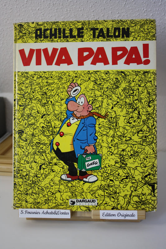 Viva Papa – Achille Talon – Greg - Dargaud éditeur - EO – 1978