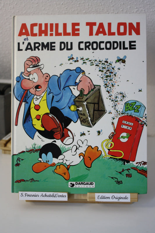 L’arme du crocodile – Achille Talon – Greg – Dargaud editeur - EO – 1980