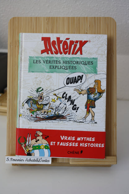 Les Vérités historiques expliquées – Astérix – Molin Uderzo - Chène – réédition - 2018