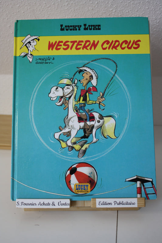 Western Circus – Lucky Luke – Morris Goscinny – Lucky Comics – Publicitaire – 2006 – Citroën 3 feuilles volantes