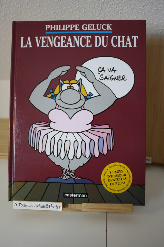 La vengeance du chat – Le Chat – Philippe Geluck – Casterman – Réédition – 2015 – Petit prix