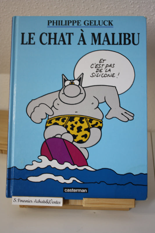 Le chat à Malibu – Le Chat – Philippe Geluck – Casterman – Réédition – 2006 – Petit prix