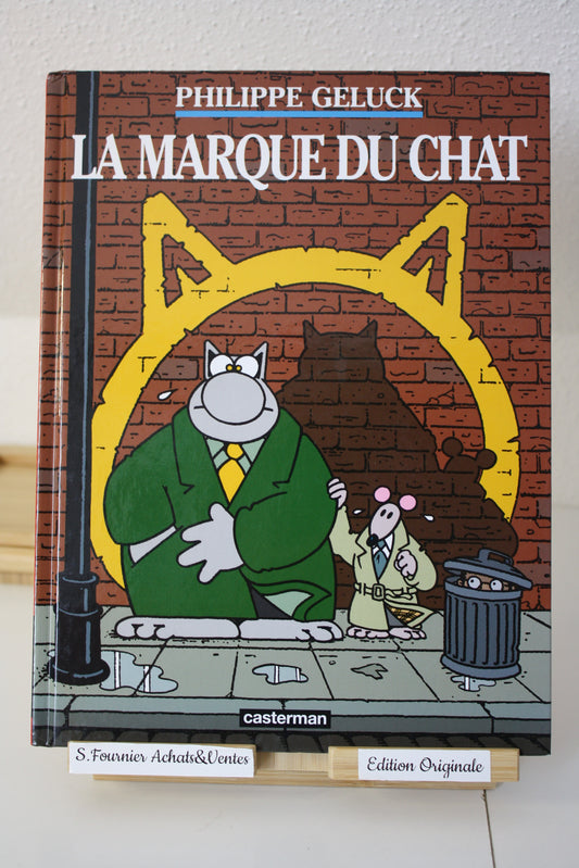 La marque du chat – Le Chat – Philippe Geluck – Casterman – EO – 2007 – Petit prix