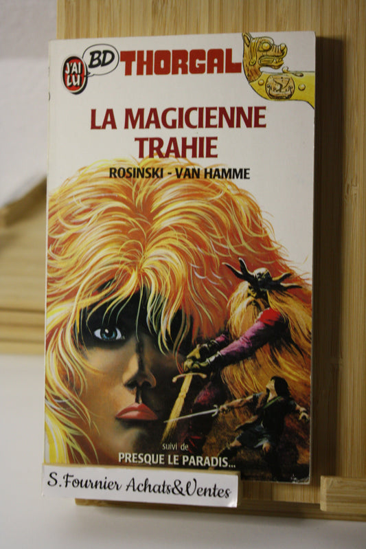 La magicienne trahie – Thorgal – Rosinski Van Hamme –  J’ai lu BD - Réédition – 1987 – Format poche