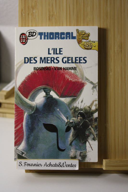 L’île des mers gelées – Thorgal – Rosinski Van Hamme –  J’ai lu BD - Réédition – 1988 – Format poche
