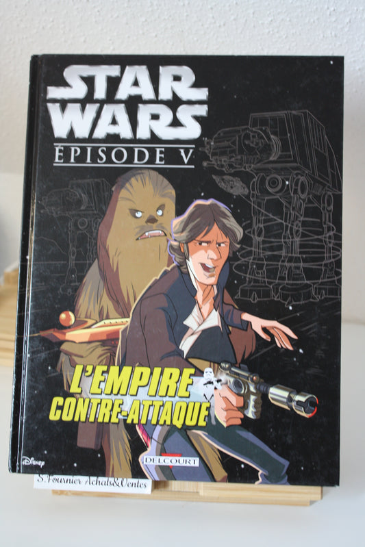 L’empire contre attaque – Star Wars – Collectif – Delcourt – EO – 2015