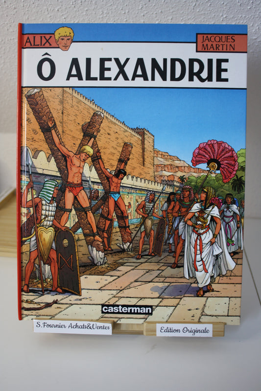 O Alexandrie – Alix – Jacques Martin – Casterman - EO – 1996