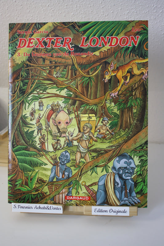 De bronnen van de Rouandiz – Dexter London – Léo Garcia – Dargaud  - EO – 2005 – Version Néerlandaise