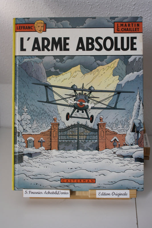 L’arme absolue – Lefranc – Martin Chaillet – Casterman - EO – 1987